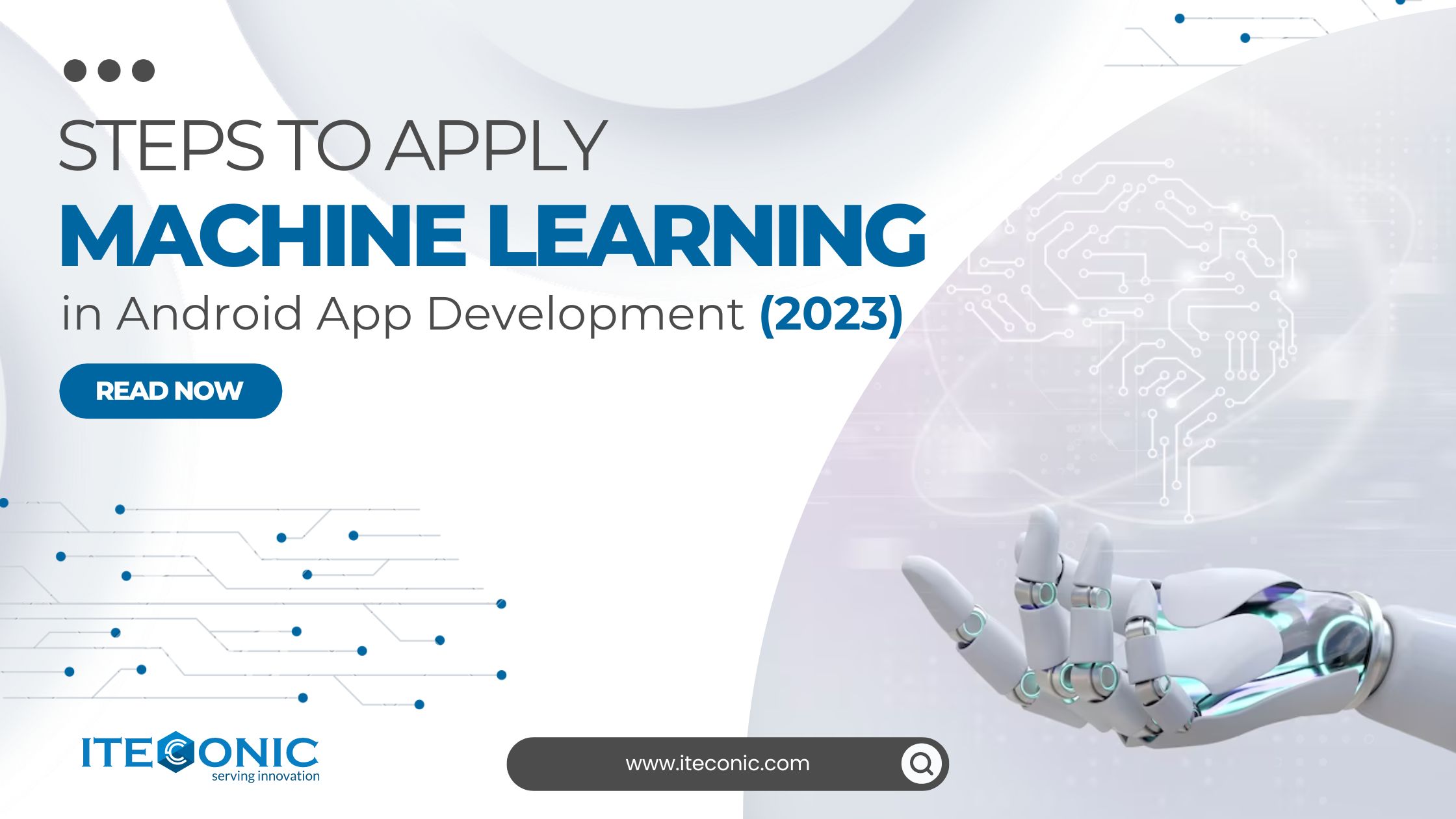Steps To Apply Machine Learning In Android App Development (2023)